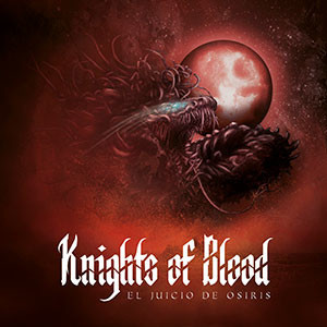 Knights Of Blood editan "El Juicio de Osiris".